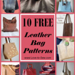 10 Free Leather Bag Patterns Love To Sew