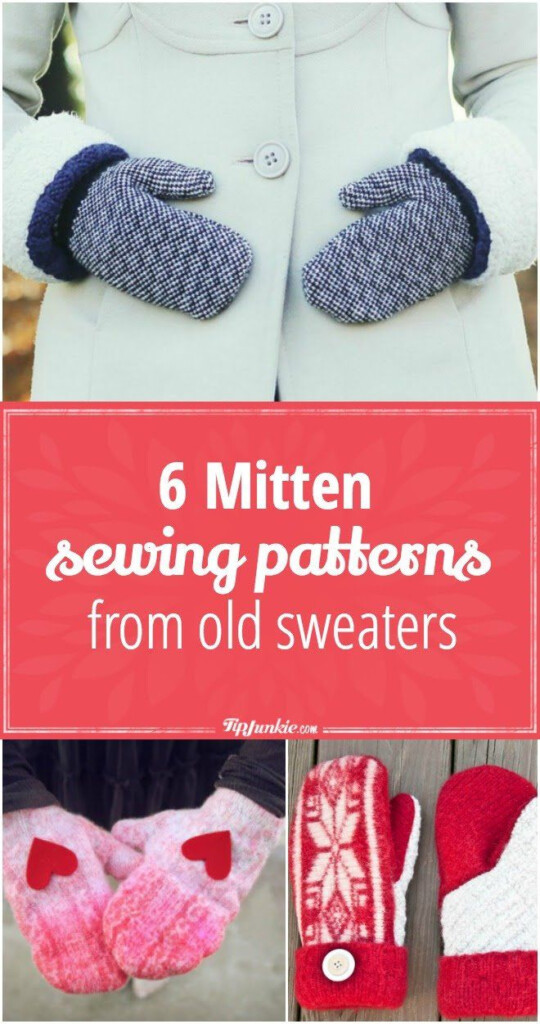 6 Mitten Sewing Patterns From Old Sweaters Tip Junkie Mittens 