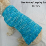 Easy Dog Sweater Knitting Pattern For Medium And Large Dogs