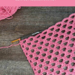 Honeycomb Trellis Stitch Free Crochet Pattern Styles Idea