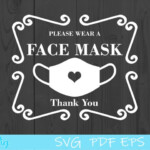 Please Wear A Mask Face Mask Sign SVG Face Mask SVG 747479 Cut