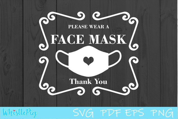 Please Wear A Mask Face Mask Sign SVG Face Mask SVG 747479 Cut 